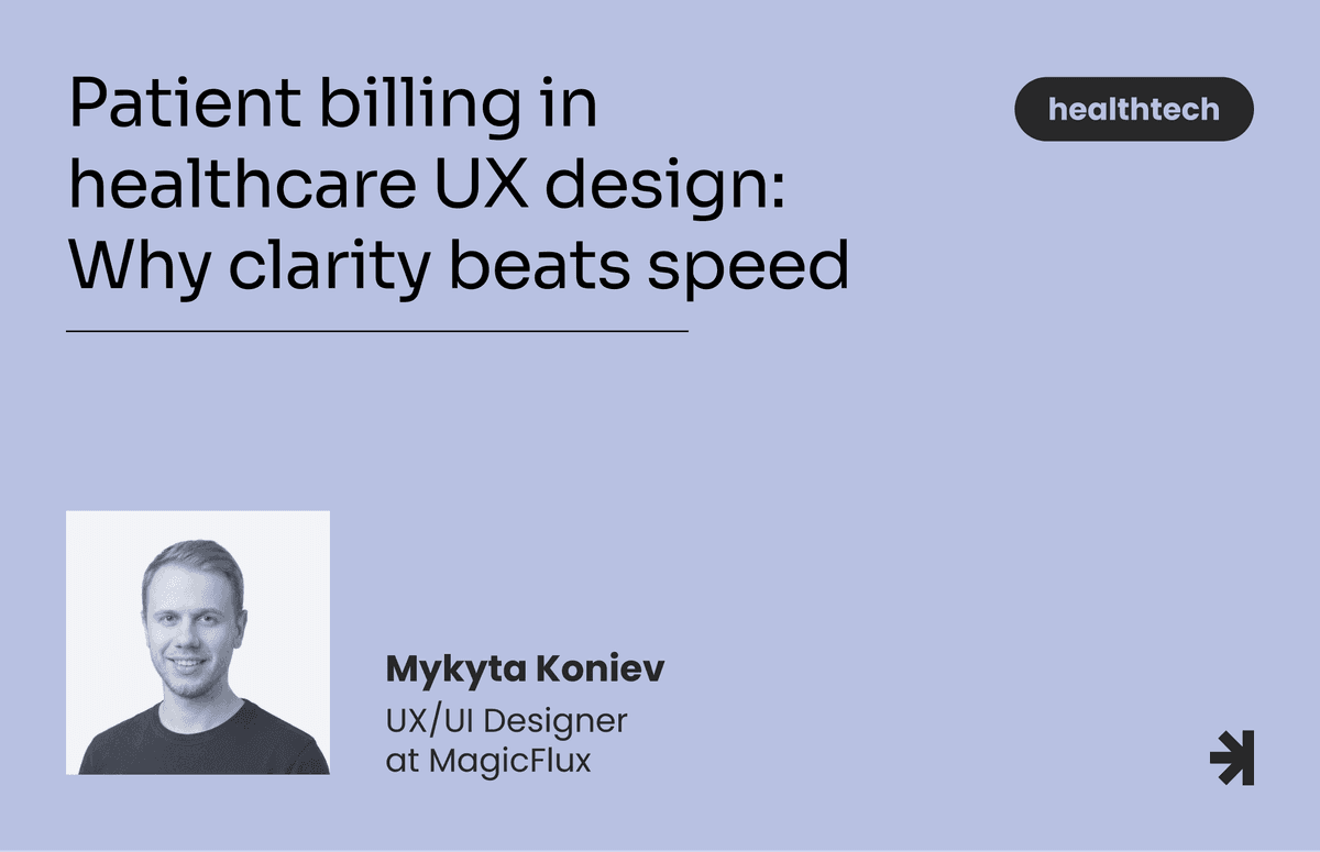 Patient billing in healthcare UX design: Why clarity beats speed
