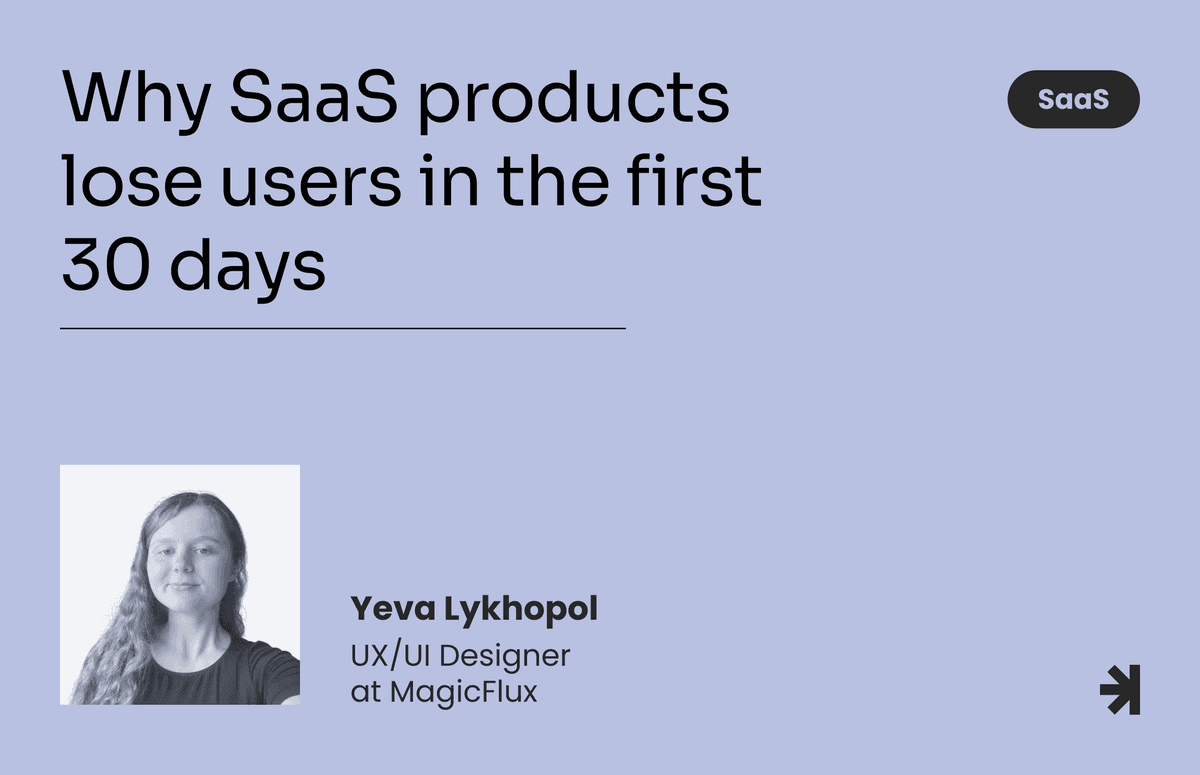 Why SaaS products lose users in the first 30 days and how SaaS UX design fixes it