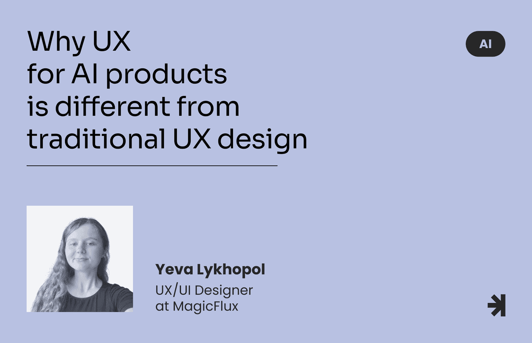 Why UX design for AI-powered products is different from traditional UX design